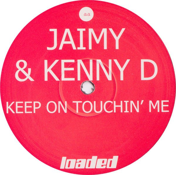 Jaimy & Kenny D – Keep On Touchin' Me