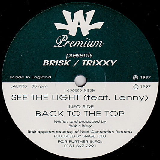 Brisk / Trixxy – See The Light / Back To The Top