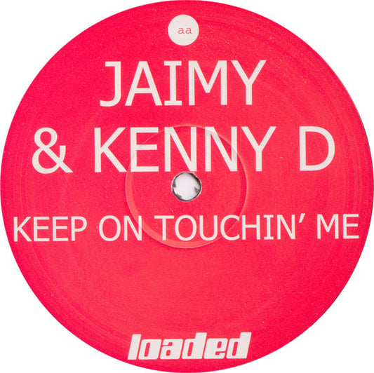 Jaimy & Kenny D – Keep On Touchin' Me